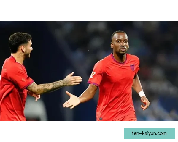 塞维利亚进攻数据持续提升，面对对手表现稳健引人关注